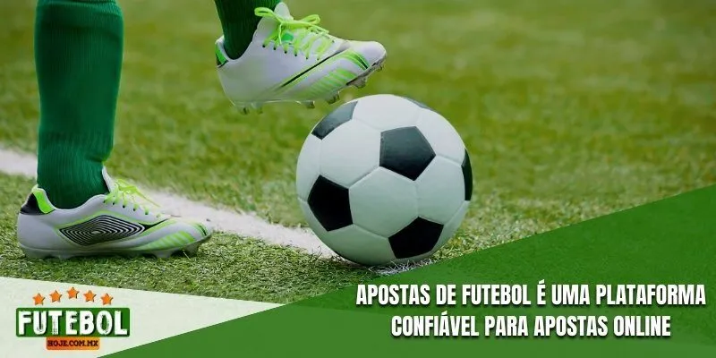 Apostas de Futebol é uma plataforma confiável para apostas online