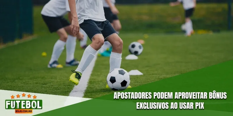 Apostadores podem aproveitar bônus exclusivos ao usar Pix