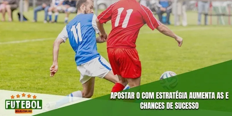 Apostar o com estratégia aumenta as e chances de sucesso