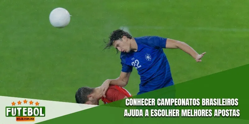 Conhecer campeonatos brasileiros ajuda a escolher melhores apostas