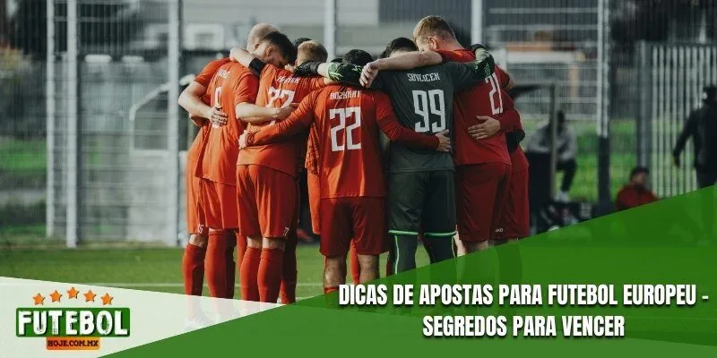 Dicas De Apostas Para Futebol Europeu