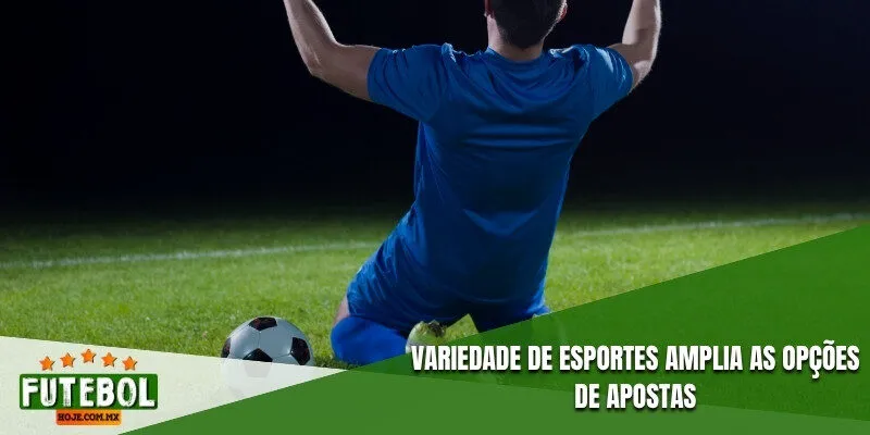 Variedade de esportes amplia as opções de apostas