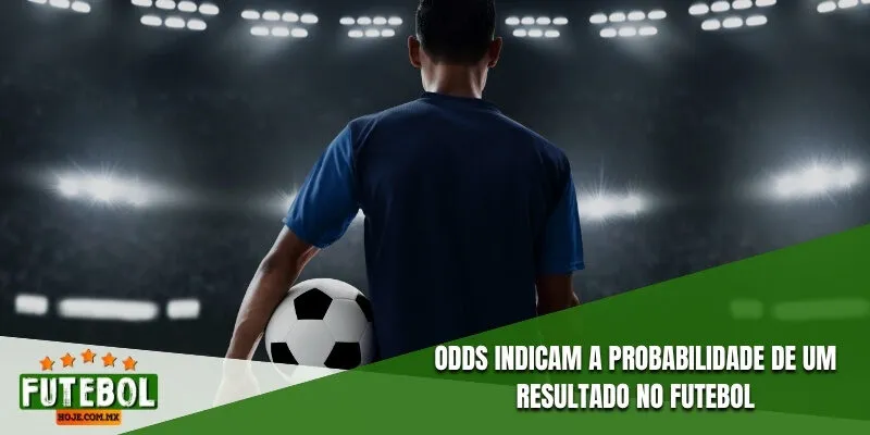 Odds indicam a probabilidade de um resultado no futebol